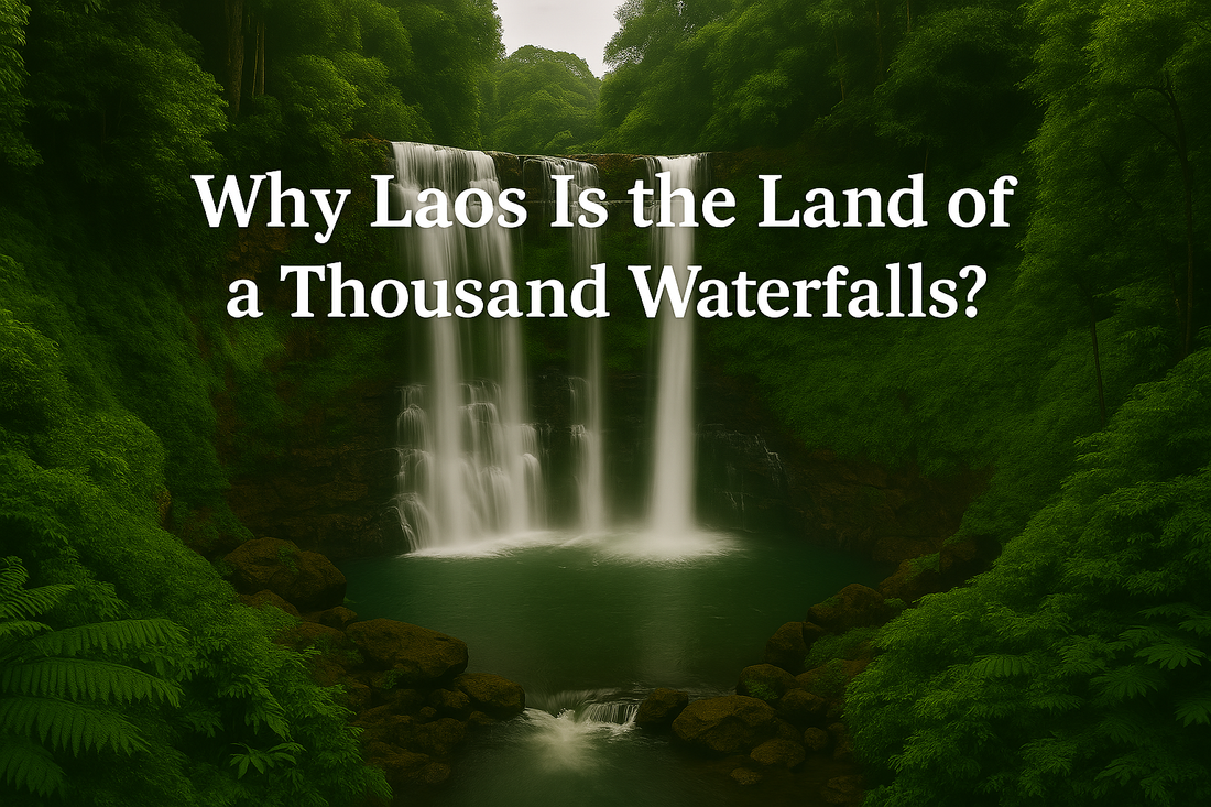 Why Laos Is the Land of a Thousand Waterfalls?
